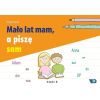 Mało lat mam, a piszę sam cz.2