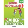 Bonne Nouvelle! 1 ćwiczenia A1.1