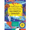 Pierwsza encyklopedia dla małych geniuszy