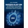 Narzędzia klasy CRM jako instrumenty...