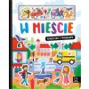 W mieście. Książeczka z magnesami