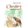 Chrobry znaczy dzielny