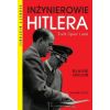 Inżynierowie Hitlera Todt, Speer i inni