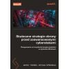 Skuteczne strategie obrony przed zaawansowanymi...