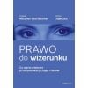 Prawo do wizerunku. Co warto wiedzieć przed...