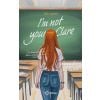 I'm not your Clare
