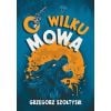 O wilku mowa
