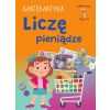 Mądry Uczeń Klasa 1-3 Matematyka Liczę pieniądze