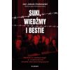 Suki, wiedźmy i bestie. Historie nadzorczyń...