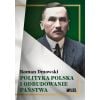 Polityka polska i odbudowanie państwa