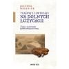 Tradycje i zwyczaje na Dolnych Łużycach