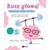 Rusz głową! Gimnastyka mózgu dla dzieci