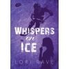 Whispers on Ice