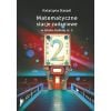 Matematyczne stacje zadaniowe... cz.2