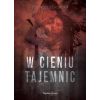 W cieniu tajemnic