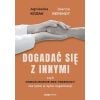 Dogadać się z innymi, czyli Porozumienie bez..