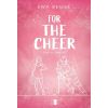 For The Cheer