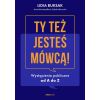 Ty też jesteś mówcą! Wystąpienia publiczne...
