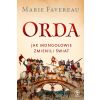 Orda. Jak Mongołowie zmienili świat