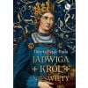 Jadwiga. Król nieświęty