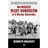 Największe błędy dowódców w II wojnie światowej