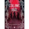 Stalowe róże