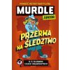 Murdle Junior. Przerwa na śledztwo
