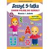 Zeszyt 5-latka. Zanim pójdę do szkoły