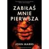 Zabiłaś mnie pierwsza