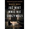 Już nikt mnie nie skrzywdzi