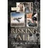 Risking It All