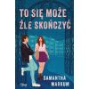 To się może źle skończyć