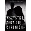 Białe kłamstwa T.2 Wszystko, żeby cię chronić