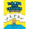Z głową przed ekranem. Jak mądrze korzystać...