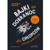 Bajki na dobranoc dla chłopców nowego pokolenia
