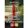 Najlepsze kryminały PRL.Ślad prowadzi w przeszłość