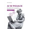 AI w pigułce. Narzędziownik nauczyciela