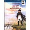 1812. Marsz na Moskwę
