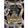 Zrodzona z krwi i popiołu