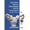 Modelowanie, symulacja i programowanie robotów...