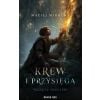 Krew i Przysięga: Początek Nowej Ery