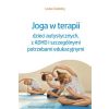 Joga w terapii dzieci autystycznych, z ADHD...
