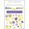Żebra czy zebra? Różnicowanie głosek Ż - Z