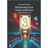 Matematyczne stacje zadaniowe w szkole średniej
