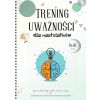 Trening uważności dla nastolatków 14-19 lat