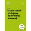 Jąkanie u dzieci - od diagnozy do skutecznej...