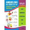 Angielski dla dzieci 6-8 lat. Nr 7. Pierwsze...