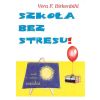 Szkoła bez stresu