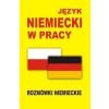 Język niemiecki w pracy Rozmówki niemieckie