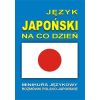 Język japoński na co dzień. Rozmówki +minikurs +CD